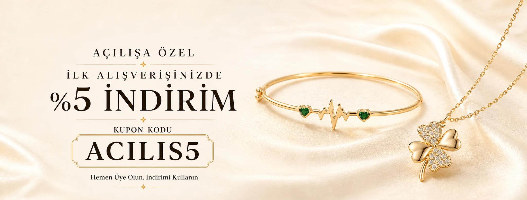 Açılışa özel, ilk alışverişte ACILIS5 kupon koduyla yüzde 5 indirim